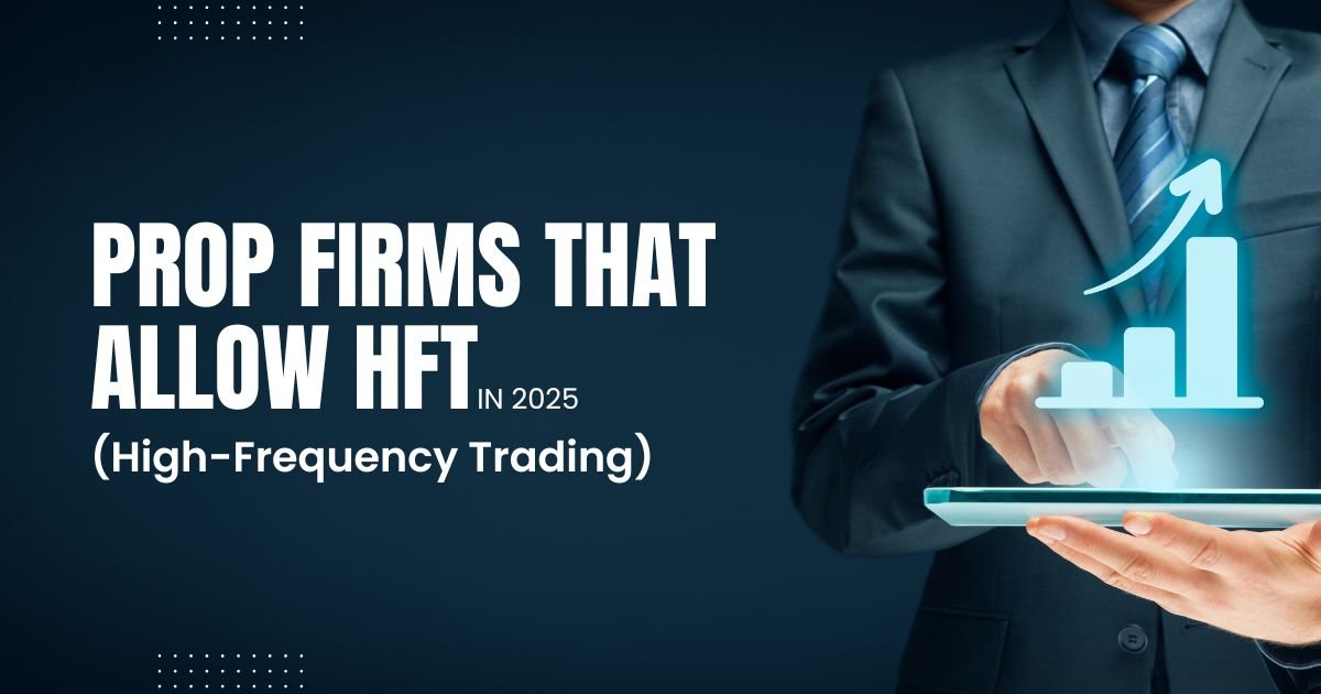 HFT Prop Firms